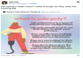 silly billy @Flavourenjoyerr . Follow Her being a hijabi wasn't woke enough so they took her f------ leg O Carlos That Notices Things @QuetzalPhoenix what is solo poly? solo polyamory is a type of polyamorous configuration. solo poly people tend to see theirselves as their own primary. they usually have multiple separate (or intertwined) polyamorous dynamics. they are committed to their polyamorous relationships. they don't depend on the relationship escalator to express their commitment. @marjanilane 2:51 AM Nov 17, 2024 X