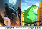 Godzilla TotallyLooksLike.com Arctic giant