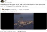 jar @lovesjar watching interview with the vampire season one episode one in throes of increasing wonder adam @shukran___ • Mar 20, 2022 wyd in this situation? • 6:16 AM Nov 19, 2024 39.5K Views •