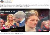 Joel Loren @JoelLoren1 ... Cognitive dissonance, ring girl bimbos juxtaposed with women who have broken their faces in a farce of blood sport. EIGHT CHAMPION OF THE WANT N 11:23 PM · Nov 15, 2024 182.6K Views RANK FOR YOU? PA