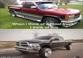 RADIA When i think of a cool truck" I think of this Not this dumb s--- made with mematic Bobca