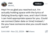 A "meme":https://knowyourmeme.com/memes/memes from "Twitter / X":https://knowyourmeme.com/memes/sites/twitter-x about holding power and feeling space with the lyrics of "Defying Gravity" from the 2024 film "_Wicked_":https://knowyourmeme.com/memes/subcultures/wicked-2024-film. Tracy E. Gilchrist conducted the Out.com interview with _Wicked_ stars "Ariana Grande":https://knowyourmeme.com/memes/people/ariana-grande and "Cynthia Erivo":https://knowyourmeme.com/memes/events/cynthia-erivos-wicked-poster-controversy. This meme is a parody of a "Hey! I'm so glad you reached out" post.