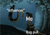 A image macro meme from Disney's _The Jungle Book_ animated film showing a snake[influencer] deceiving a kid, with the text "rug pull" written under the boy.  