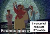 LTA the ancestral homeland Paris holds the key to of Timothée