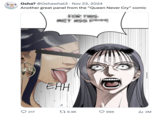 November 23rd, 2024 tweet by @Oshawhat3 Osha? @Oshawhat3 Nov 23, 2024 Another great panel from the "Queen Never Cry" comic EHH 217 16.9K 96K 2M