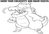 SHOW YOUR CREATIVITY AND DRAW VEGETA