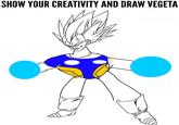 SHOW YOUR CREATIVITY AND DRAW VEGETA