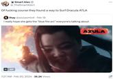 Smart Alec @_TheSmartAlec1 Of f------ course they found a way to Surf Dracula ATLA thay @azulasmind · Feb 19 i really hope she gets the "blue fire arc" everyone's talking about GIF 7:27 AM ⚫ Feb 20, 2024 36.2K Views • AZULA