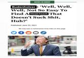 NEWS IN BRIEF Budenholzer: 'Well, Well, Well, Not So Easy To Find A Head Coach That Doesn't Suck S---, Huh?' Published June 22, 2021 We may earn a commission from links on this page. fo