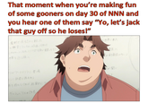 That moment when you're making fun of some gooners on day 30 of NNN and you hear one of them say "Yo, let's jack that guy off so he loses!" 承認 な 世界に来た 東京へ をへ ラがアースメリアに登場 を救わなければ、結果的に ゲッシュバリエの改