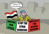 ורכב Where is Everybody? ww FOR QUEERS STOP THE BOYCOTT THE SYRIA SYRIA ASSAD GENOCIDE REGIME