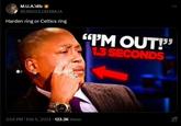 M.U.A.'dib @UNISOLDIERMUA Harden ring or Celtics ring "I'M OUT!" 1.3 SECONDS 3:54 PM • Feb 5, 2024 123.3K Views ...