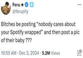 Joke about women complaining about Spotify Wrapped social media posts
