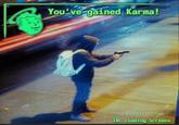 You've gained Karma! IRL Loading Screens