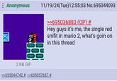 R : Anonymous 98. 11/19/24(Tue)12:55:03 No.695044093 >>695036883 (OP) # Hey guys it's me, the single red snifit in mario 2, what's goin on in this thread 2 KB GIF >>695044742 # >>695057687 #