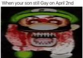 April 2nd, 2023 meme by @Swag_K1RBY Meme depicting "Maltigi," an altered version of Luigi from the video game franchise "_Super Mario_":https://knowyourmeme.com/memes/subcultures/super-mario. The image shows Luigi covered in blood splatter, his teeth sharpened and his eyes like pinpricks.