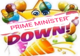 PRIME MINISTER DOWN!