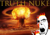 TRUTH NUKE