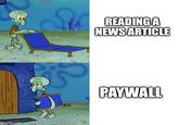 imgflip.com READING A NEWS ARTICLE PAYWALL