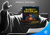 Robot Salvaje es una obra maestra DREAMWORKS ROBOT SALVAJE SÓLO EN CINES C