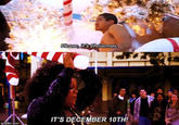 A meme based on a scene from "Community":https://knowyourmeme.com/memes/subcultures/community in which Shirley hits a man with a big plastic candy cane. The man yells "Please, it's Christmas!" and Shirley responds "It's December 10th."