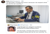 A tweet joking about an FBI agent writing the line in "Luigi Mangione's":https://knowyourmeme.com/memes/people/luigi-mangione-suspected-unitedhealthcare-ceo-shooter alleged manifesto that praised the Feds, reading, "To the Feds, I'll keep this short, because I do respect what you do for our country…"