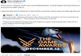 Nima Zeighami @NimaZeighami The rumor I heard, and I am not kidding here, is that Gabe will be there to announce Half-Life 3. I personally don't believe it. But that could be what Jason's talking about! Genki✦ @Genki_JPN. Dec 11 Jason Schreier (@jasonschreier) says there will be at least 2 announcements at #TheGameAwards that people won't believe is there! "There are at least 2 things that will make you guys reacting be like 'Holy sh*t!, I can't believe this thing is here!""... Show more THE GAME AWARDS DECEMBER 12 7:01 AM Dec 11, 2024 718.6K Views