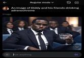 New Grok update:  Can still generate images, but is still not based or smart… ← Regular mode v 3 Ľ An image of Diddy and his friends drinking adrenochrome Image <+00 000 GRUN + Ask anything 帅