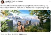 shoutout to my bro Luigi for playing BG3 with me all day on December 4th from 6:00 am to 12:00pm!! he's playing durge michelle | bg3 brainrot @MixYenn shoutout to my bro Luigi for playing BG3 with me all day on December 4th from 6:00 am to 12:00pm!! he's playing durge • 10:52 AM ⚫ Dec 12, 2024 7,001 views ...