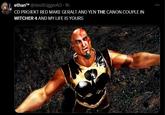 ethanTM @deviltriggerAO. 1h CD PROJEKT RED MAKE GERALT AND YEN THE CANON COUPLE IN WITCHER 4 AND MY LIFE IS YOURS