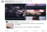December 12th, 2024 tweet by @shinyycatherine Tweet criticizing CATLY, an upcoming multiplayer game created by SuperAuthenti, headed by Kevin Yeung. The game was announced at the 2024 "Game Awards":https://knowyourmeme.com/memes/events/the-game-awards, promoted as a "AAA" game and slated for release on PC, Nintendo Switch and Apple Watch. The game incited controversy online in December 2024 for it's AI-generated artwork, and for displaying a lack of transparency about the creators, studio and developers backing the project.