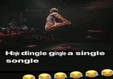 Hingle dingle gingle a single songle