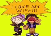 I LOVE MY WIFE!!!
