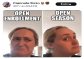 Comrade Sisko @Pinko69420 Follow OPEN ENROLLMENT OPEN SEASON mgflip.com