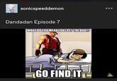 sonicspeeddemon Dandadan Episode 7 WHAT DO YOU MEAN YOU LOST THE BABY? GO FIND IT