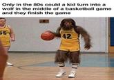 Only in the 80s could a kid turn into a wolf in the middle of a basketball game and they finish the game cavers 55 Beavers 42