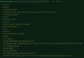 Anonymous 3 years and 201 days ago No.151845642 View Report >Harry!! >Harry!!! >*crashing sounds* >i'll ask you once, calmly, did you put your name in the Goblet of fire! >*strangling sounds* >Harry!! >talk damn you!! >n-nno sir >that's it, Alistair, fetch Ms. Granger >tell me now Harry!! >fine CRUCIO!! >IT'S YOUR FAULT HARRY! >TALK >sir... please >AHHH BRING ME THE WEASLEY BOY >ACTIONS HAVE CONSEQUENCES HARRY, DID YOU PUT YOUR NAME IN THE GOBLET OF FIRE!! >no *sobbing* please >VERY WELL AVADA KEDAVRA >NO MORE RONALD BILLIUS WEASLEY >HARRY! THE GOBLET! DID YOU PUT YOUR NAME IN IT dumbledore questioned calmly
