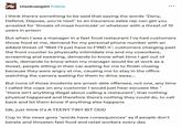 chazkuangshi Follow I think there's something to be said that saying the words "Deny, Defend, Depose, you're next" to an insurance sales rep can get you arrested for 'threats of mass homicide' or whatever with a threat of 15 years in prison But when I was a manager in a fast food restaurant I've had customers throw food at me, demand for my personal phone number with an added threat of "Well I'll just have to FIND it", customers charging past the front counter to physically intimidate me and my coworkers, screaming and swearing, demands to know what time I get out of work, demands to know when my manager would be at work as a threat, people sitting in their car waiting for me to finish closing because they were angry at me, causing me to stay in the office watching the camera waiting for them to drive away... But none of those incidents are arrest-able offenses, not one, any time I called the cops on any customer I would just hear excuses like " "there isn't anything illegal about calling a restaurant", that nothing physical happened and therefore there's nothing they could do, to call back and let them know if anything else happens Idk, just think it's A TEENY TINY BIT ODD Cop in the news goes "words have consequences" as if people don't berate and threaten fast food and retail workers every day