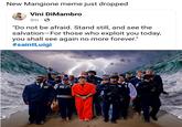 New Mangione meme just dropped Vini DiMambro 5m . "Do not be afraid. Stand still, and see the salvation For those who exploit you today, you shall see again no more forever." #saintLuigi NYPD O POLICE HYPO JTF POL
