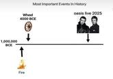 A meme humorously presenting the 2025 Oasis tour as one of the three major events in human history