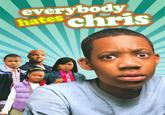 everybody hates chris TM