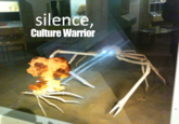 Silence, Culture Warrior! silence Culture Warrior