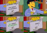 LEONARD NIMOY YOU DIDN'T ESQ DO ANYTHING. ব PHONE: 555- LEONARD NIMOY ESQ YOU DIDN'T DO ANYTHING. OH! THEY GOT THIS ALL SCREWED UP. LEONARD NIMOY PHONE: 555- ESQ DIDN'T PHONE: 555- I