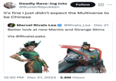 A "tweet":https://knowyourmeme.com/memes/sites/twitter-x about the new look of Mantis and Strange Skins from "Marvel":https://knowyourmeme.com/memes/subcultures/marvel-comics Rivals being surprisingly "Chinese":https://knowyourmeme.com/memes/cultures/china.