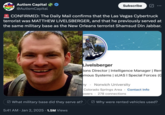 January 2nd, 2024 tweet by @AutismCapital The suspect in the Las Vegas Cybertruck explosion was identified as Matthew Livelsberger, listed on LinkedIn as an "Operations Director and Intelligence Manager with Special Forces experience."