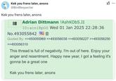 A user making fun of the person writing as "Adrian Dittman" on 4chan using 4chan lingo incorrectly.