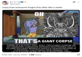 A "tweet":https://knowyourmeme.com/memes/sites/twitter-x about everyone forgetting about the giant corpse beneath "Apple's":https://knowyourmeme.com/memes/subcultures/apple headquarters. 