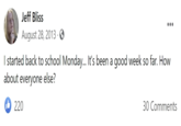 Jeff Bliss August 28, 2013 → I started back to school Monday... It's been a good week so far. How about everyone else? -220 30 Comments
