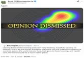 A user uses the "Opinion Dismissed" meme based on the liberal Moral Circles heatmap against another user on X.