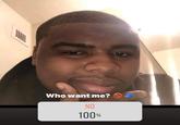 A meme showing a man taking a selfie. A Story poll is under his face titled, "Who want me?🚫🧢" which shows that 100% of voters left "No" as a response.